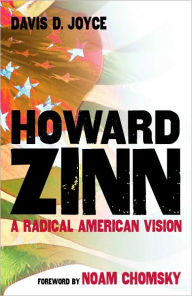 Title: Howard Zinn: A Radical American Vision, Author: Davis D. Joyce