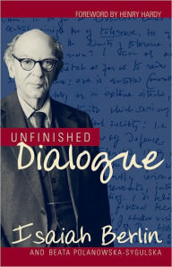 Title: Unfinished Dialogue, Author: Isaiah Berlin