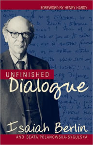 Title: Unfinished Dialogue, Author: Sir Isaiah Berlin