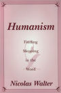 Humanism: Finding Meaning in the Word