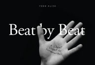 Title: Beat By Beat: A Cheat Sheet for Screenwriters, Author: Todd Klick