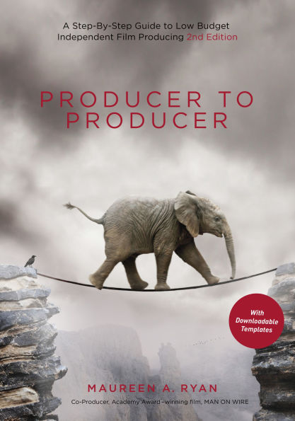 Producer to Producer 2nd edition: A Step-by-Step Guide to Low-Budget Independent Film Producing