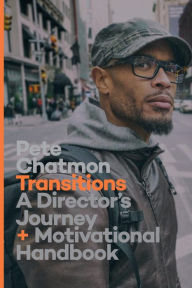 Transitions: A Director's Journey and Motivational Handbook