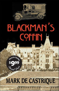 Title: Blackman's Coffin, Author: Mark de Castrique