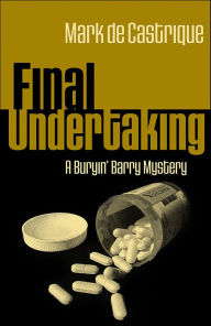 Title: Final Undertaking, Author: Mark de Castrique