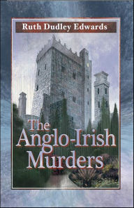 Title: The Anglo-Irish Murders, Author: Ruth Dudley Edwards