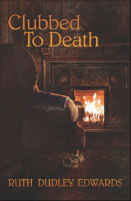 Title: Clubbed To Death, Author: Ruth Dudley Edwards