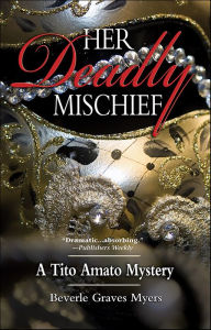 Title: Her Deadly Mischief, Author: Beverle Graves Myers