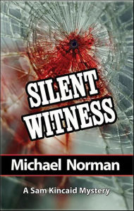 Title: Silent Witness, Author: Michael Norman