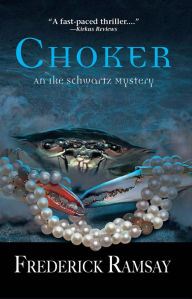 Title: Choker (Ike Schwartz Series #5), Author: Frederick Ramsay
