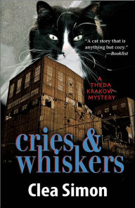 Title: Cries and Whiskers (Theda Krakow Series #3), Author: Clea Simon