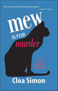 Title: Mew Is for Murder (Theda Krakow Series #1), Author: Clea Simon