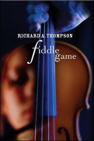 Free downloadable audiobooks for android Fiddle Game by Richard A. Thompson