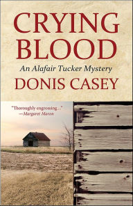 Title: Crying Blood, Author: Donis Casey