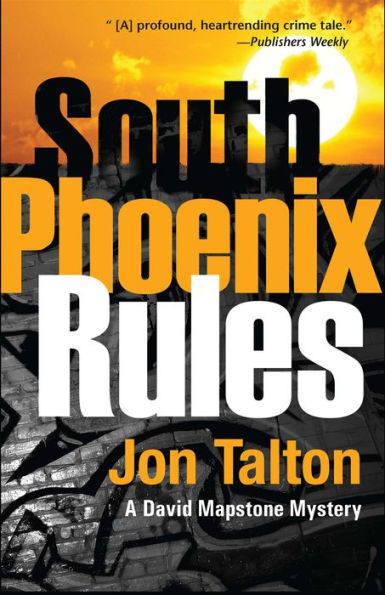 South Phoenix Rules (David Mapstone Series #5)