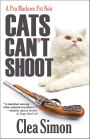 Cats Can't Shoot (Pru Marlowe Pet Noir Series #2)