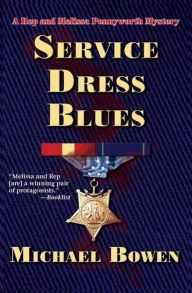 Title: Service Dress Blues, Author: Michael Bowen