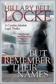 Title: But Remember Their Names, Author: Hillary Bell Locke