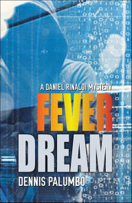 Title: Fever Dream, Author: Dennis Palumbo