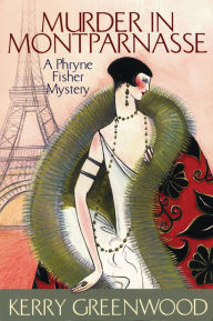 Title: Murder in Montparnasse (Phryne Fisher Series #12), Author: Kerry Greenwood