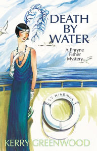 Title: Death by Water (Phryne Fisher Series #15), Author: Kerry Greenwood