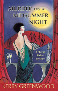 Title: Murder on a Midsummer Night (Phryne Fisher Series #17), Author: Kerry Greenwood