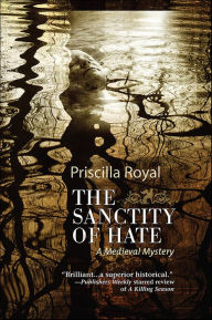 Download spanish audio books free The Sanctity of Hate (English literature) by Priscilla Royal