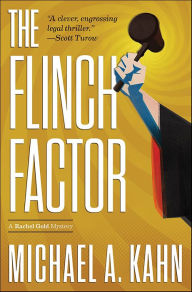 Title: The Flinch Factor (Rachel Gold Series #8), Author: Michael A. Kahn