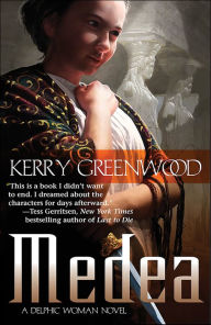 Title: Medea (Delphic Women Series #1), Author: Kerry Greenwood