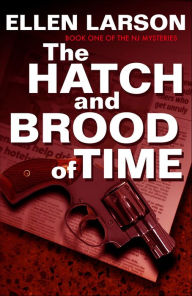 Title: The Hatch and Brood of Time, Author: Ellen Larson