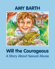 Title: Will The Courageous, Author: Amy Barth