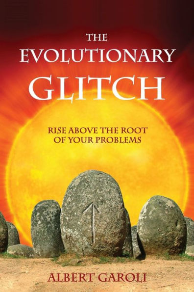 the Evolutionary Glitch: Rise Above Root of Your Problems