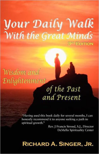 Your Daily Walk with the Great Minds: Wisdom and Enlightenment of the Past and Present (3rd Edition)