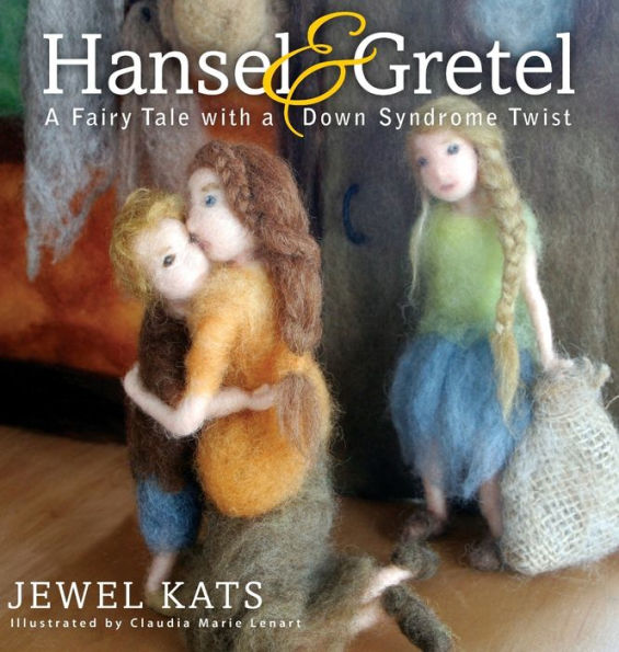 Hansel and Gretel: A Fairy Tale with a Down Syndrome Twist