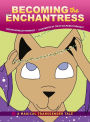 Becoming the Enchantress: A Magical Transgender Tale
