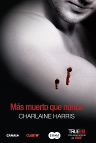 Title: Más muerto que nunca (Dead as a Doornail), Author: Charlaine Harris