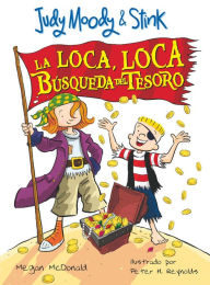 Title: Judy Moody and Stink: La loca, loca busqueda del tesoro (JM & Stink: The Mad, Mad, Mad, Mad Treasure Hunt), Author: Megan McDonald