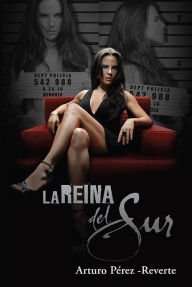 Free ebook downloads for blackberry La Reina del Sur (The Queen of the South)