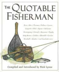 Title: The Quotable Fisherman, Author: Nick Lyons