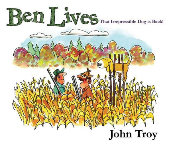 Ben Lives: That Irrespressible Dog is Back!