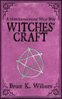 Witches' Craft: A Multidenominational Wicca Bible