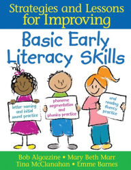 Title: Basic Early Literacy Skills: Strategies and Lessons for Improving, Author: Bob Algozzine