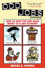 Odd Jobs: How to Have Fun and Make Money in a Bad Economy