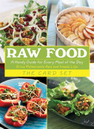 Title: Raw Food: The Card Set: A Handy Guide for Every Meal of the Day, Author: Erica Palmcrantz Aziz