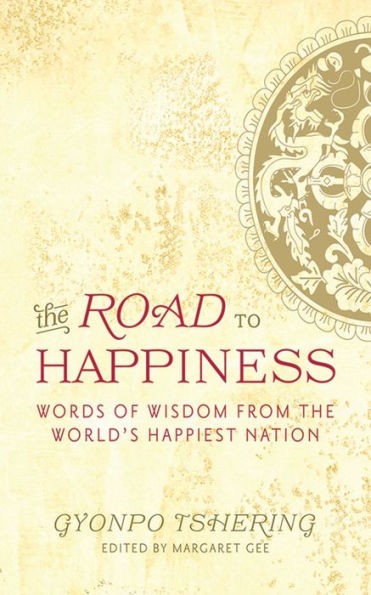 the Road to Happiness: Words of Wisdom from World's Happiest Nation