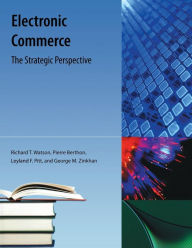 Title: Electronic Commerce: The Strategic Perspective, Author: Richard T Watson