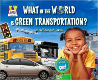 Title: What in the World Is Green Transportation?, Author: Oona Gaarder-Juntti