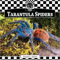 Title: Tarantula Spiders, Author: Tamara L. Britton