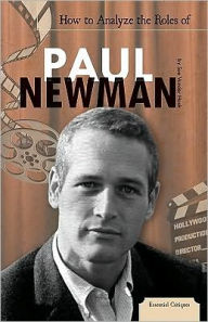 Title: How to Analyze the Roles of Paul Newman, Author: Sue Vander Hook