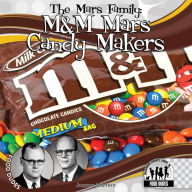 Title: Mars Family: M&M Mars Candy Makers, Author: Joanne Mattern